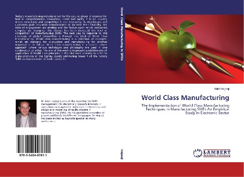 World Class Manufacturing: The Implementation of World Class Manufacturing Techniques in Manufacturing SMEs:An Empirical Study in Electronic Sector
