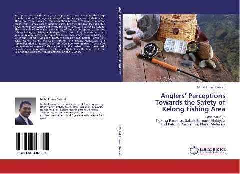 Anglers Perceptions Towards the Safety of Kelong Fishing Area: Case Study:   Kelong Paradise, Sabak Bernam Malaysia  and Kelong Purple Inn, Klang Malaysia