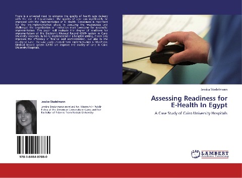 Assessing Readiness for  E-Health In Egypt: A Case Study of Cairo University Hospitals
