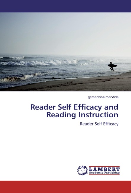 Reader Self Efficacy and Reading Instruction: Reader Self Efficacy