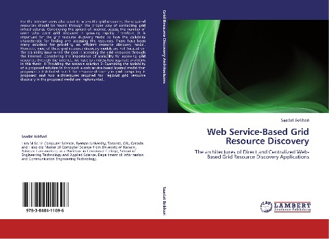Web Service-Based Grid Resource Discovery: The architectures of Direct and Centralized Web-Based Grid Resource Discovery Applications