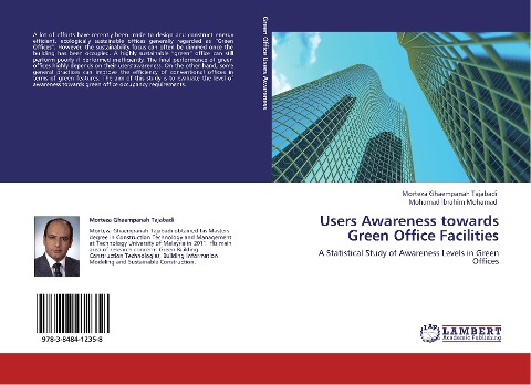 Users Awareness towards Green Office Facilities: A Statistical Study of Awareness Levels in Green Offices