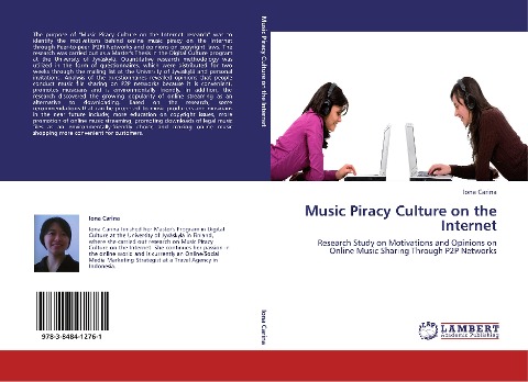 Music Piracy Culture on the Internet: Research Study on Motivations and Opinions on Online Music Sharing Through P2P Networks