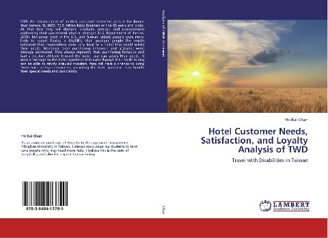 Hotel Customer Needs, Satisfaction, and Loyalty Analysis of TWD: Travel with Disabilities in Taiwan