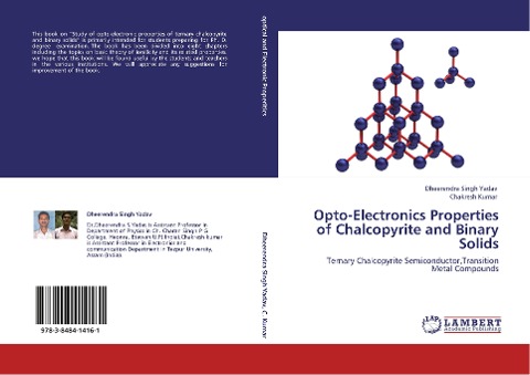 Opto-Electronics Properties of Chalcopyrite and Binary Solids: Ternary Chalcopyrite Semiconductor,Transition Metal Compounds