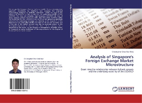 Analysis of Singapores Foreign Exchange Market Microstructure: Examining the relationship between bid-ask spreads and the underlying volatility of the USD/SGD