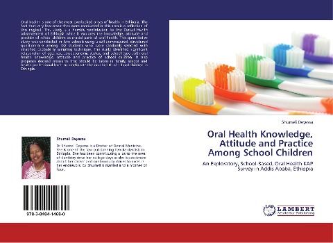 Oral Health Knowledge, Attitude and Practice Among School Children: An Exploratory, School-Based, Oral Health KAP Survey in Addis Ababa, Ethiopia