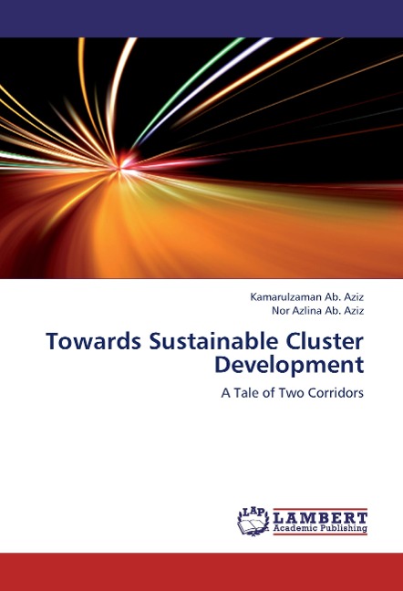Towards Sustainable Cluster Development: A Tale of Two Corridors