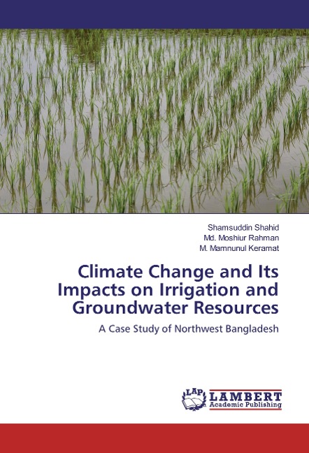 Climate Change and Its Impacts on Irrigation and Groundwater Resources: A Case Study of Northwest Bangladesh