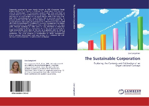 The Sustainable Corporation: Exploring the Contents and Cultivation of an Organizational Concept