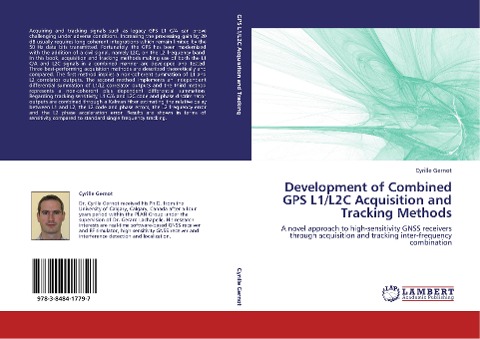 Development of Combined GPS L1/L2C Acquisition and Tracking Methods: A novel approach to high-sensitivity GNSS receivers through acquisition and tracking inter-frequency combination