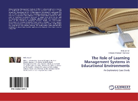 The Role of Learning Management Systems in Educational Environments: An Exploratory Case Study