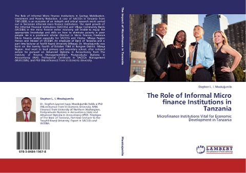 The Role of Informal Micro finance Institutions in Tanzania: Microfinance Institutions Vital for Economic Development in Tanzania