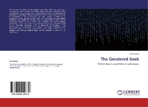 The Gendered Geek: Performing masculinities in cyberspace