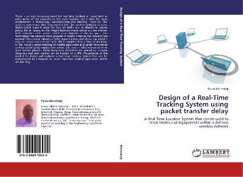 Design of a Real-Time Tracking System using packet transfer delay: A Real Time Location System that can be used to track Nodes and Equipments within a defined wireless network