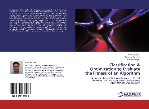 Classification  & Optimization to Evaluate the Fitness of an Algorithm: An Application of Biologically Inspired Neural Networks for Classification with Evolutionary Algorithm for Optimization