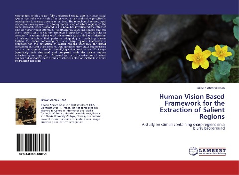 Human Vision Based Framework for the Extraction of Salient Regions: A study on stimuli containing sharp regions on a blurry background