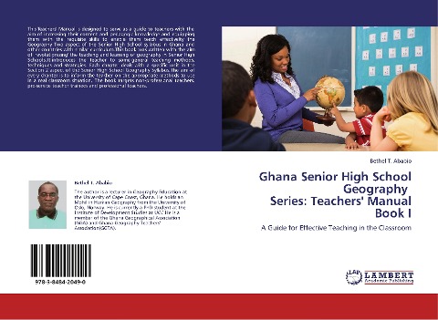 Ghana Senior High School Geography   Series: Teachers Manual Book I: A Guide for Effective Teaching in the Classroom