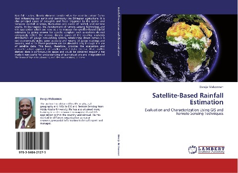 Satellite-Based Rainfall Estimation: Evaluation and Characterization Using GIS and Remote Sensing Techniques