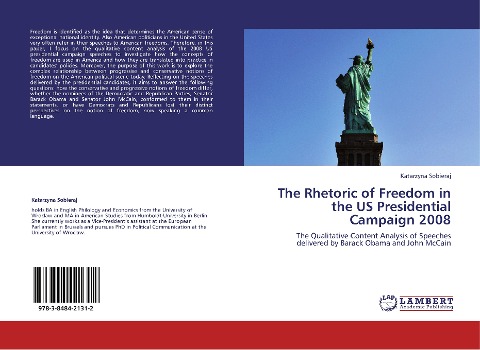 The Rhetoric of Freedom in the US Presidential Campaign 2008: The Qualitative Content Analysis of Speeches delivered by Barack Obama and John McCain