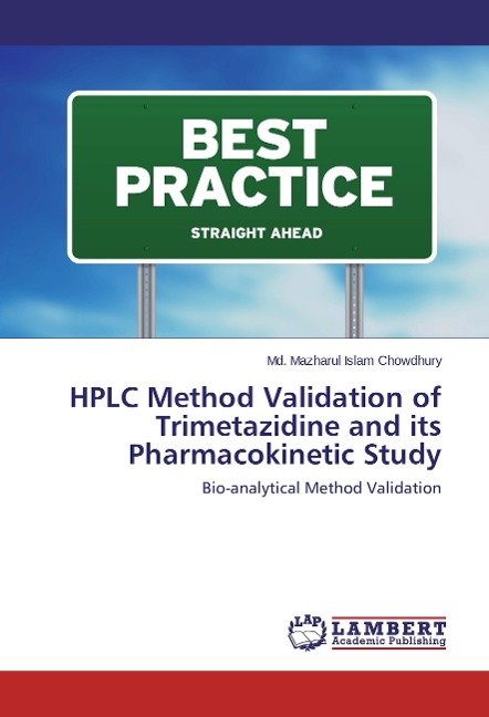 HPLC Method Validation of Trimetazidine and its Pharmacokinetic Study: Bio-analytical Method Validation