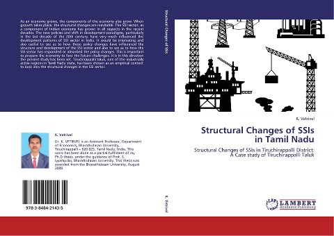 Structural Changes of SSIs in Tamil Nadu: Structural Changes of SSIs in Tiruchirappalli District: A Case study of Tiruchirappalli Taluk