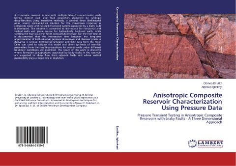 Anisotropic Composite Reservoir Characterization Using Pressure Data: Pressure Transient Testing in Anisotropic Composite Reservoirs with Leaky Faults - A Three Dimensional Approach