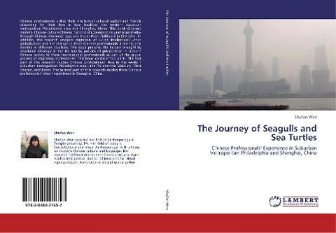 The Journey of Seagulls and Sea Turtles: Chinese Professionals' Experience in Suburban Metropolitan Philadelphia and Shanghai, China