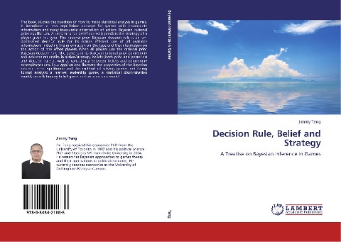 Decision Rule, Belief and Strategy: A Treatise on Bayesian Inference in Games