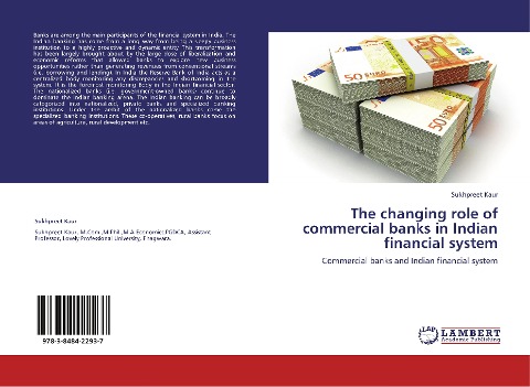The changing role of commercial banks in Indian financial system: Commercial banks and Indian financial system