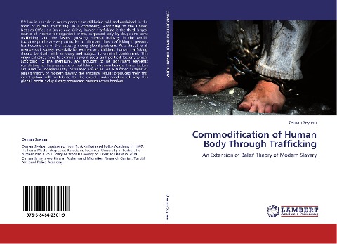 Commodification of Human Body Through Trafficking: An Extension of Bales' Theory of Modern Slavery