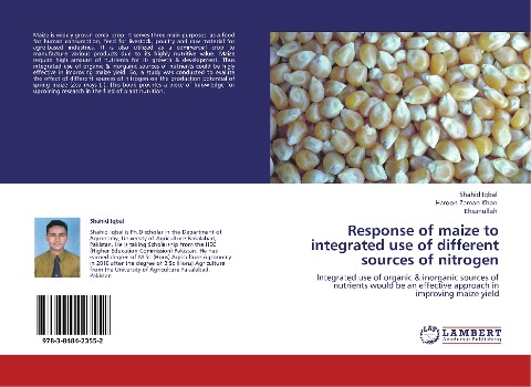 Response of maize to integrated use of different sources of nitrogen: Integrated use of organic & inorganic sources of nutrients would be an effective approach in improving maize yield