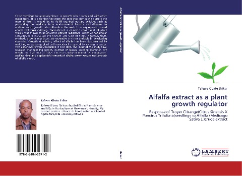 Alfalfa extract as a plant growth regulator: Response of Troyer Citrange(Citrus Sinensis X Poncirus Trifoliata)seedlings to Alfalfa (Medicago Sativa L.)crude extract