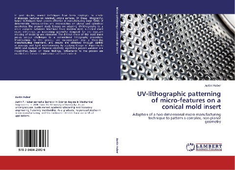 UV-lithographic patterning of micro-features on a conical mold insert: Adaption of a two-dimensional micro-manufacturing technique to pattern a complex, non-planar geometry