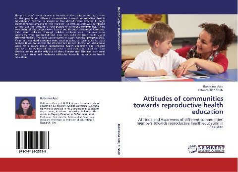 Attitudes of communities towards reproductive health education: Attitude and Awareness of different communities members towards reproductive health education in Pakistan