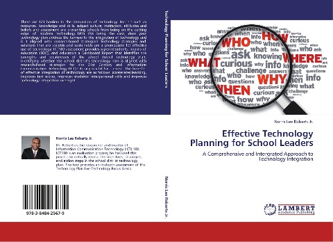 Effective Technology Planning for School Leaders: A Comprehensive and Intergrated Approach to Technology Integration