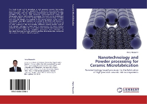 Nanotechnology and Powder processing for Ceramic Microfabrication: Nanotechnology based processes for the fabrication of high precision ceramic microcomponents