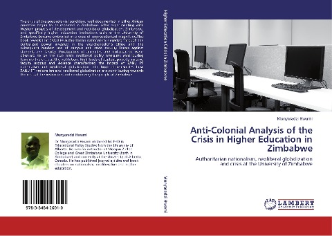Anti-Colonial Analysis of the Crisis in Higher Education in Zimbabwe: Authoritarian nationalism, neoliberal globalization and crisis at the University of Zimbabwe
