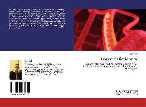 Enzyme Dictionary: Instant notes on definition, catalysis, mechanism, inhibition, nomenclature and industrial applications of enzymes