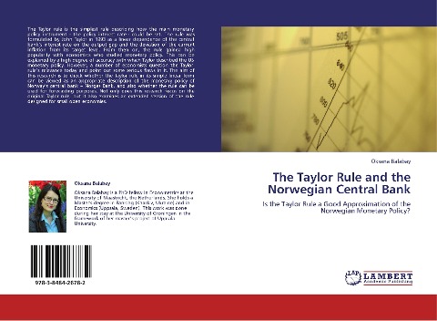 The Taylor Rule and the Norwegian Central Bank: Is the Taylor Rule a Good Approximation of the Norwegian Monetary Policy?