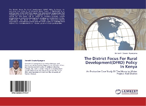The District Focus For Rural Development(DFRD) Policy In Kenya: An Evaluative Case Study Of The Mosocho Water Project: Kisii District