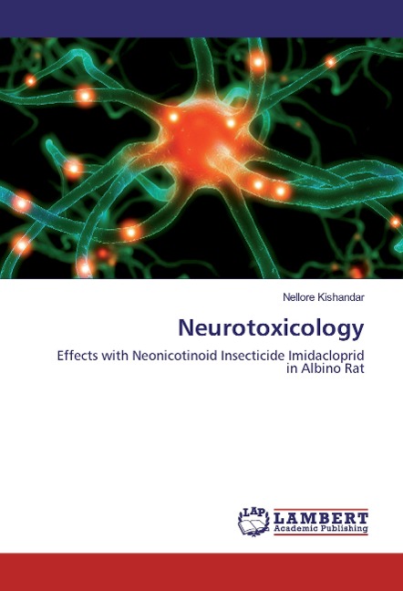 Neurotoxicology: Effects with Neonicotinoid Insecticide Imidacloprid in Albino Rat