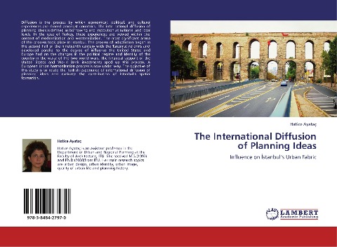 The International Diffusion of Planning Ideas: Influence on ¿stanbuls Urban Fabric