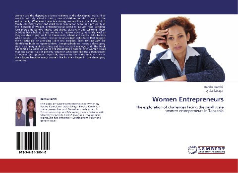 Women Entrepreneurs: The exploration of challenges facing the small scale women entrepreneurs in Tanzania