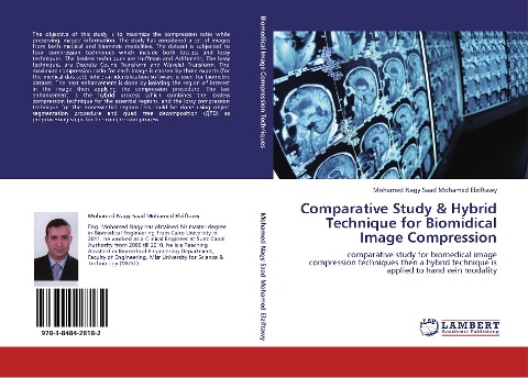 Comparative Study & Hybrid Technique for Biomidical Image Compression: comparative study for biomedical image compression techniques then a hybrid technique is applied to hand vein modality