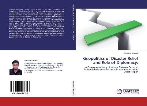 Geopolitics of Disaster Relief and Role of Diplomacy:: A Comparative Study of Natural Disasters Occurred in Strategically Sensitive Areas in South Asian Indian Ocean Region