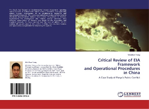 Critical Review of EIA Framework  and Operational Procedures in China: A Case Study of Panyus Public Conflict