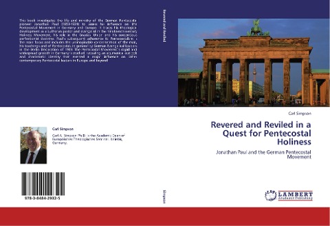 Revered and Reviled in a Quest for Pentecostal Holiness: Jonathan Paul and the German Pentecostal Movement