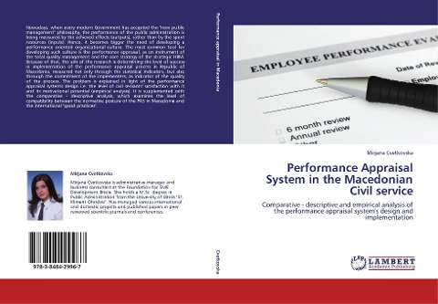 Performance Appraisal System in the Macedonian Civil service: Comparative - descriptive and empirical analysis of the performance appraisal systems design and implementation