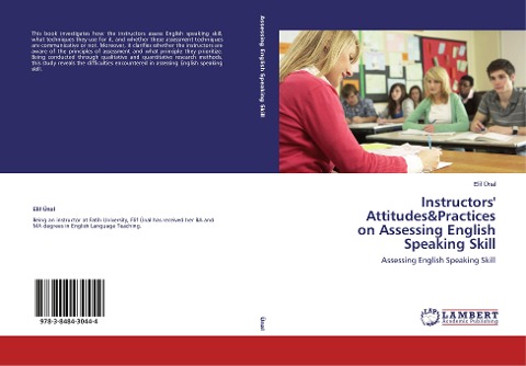 Instructors Attitudes&Practices on Assessing English Speaking Skill: Assessing English Speaking Skill
